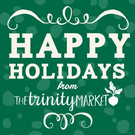Happy Holidays, everyone! #trinitymarket #supportlocal #seasonsgreetings