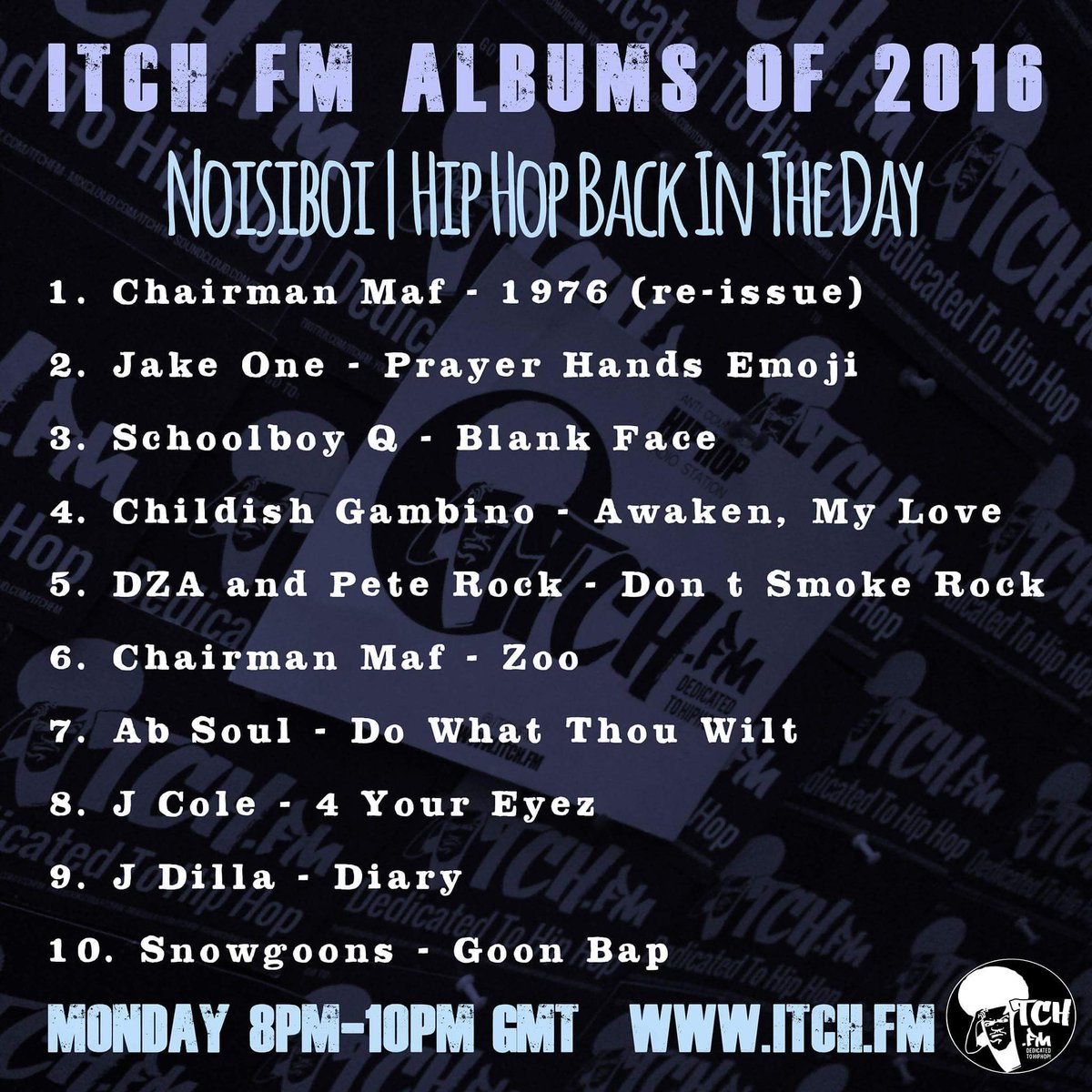 ItsNOISIBOI's tweet photo. My top ten of 2016 for @ITCHFM #hiphop #realhiphop #beats #boombap #repthareal #hhbitd #itchfm #london #uk #eastcoast #westcoast  #ukhiphop https://t.co/4IOGe7iduI