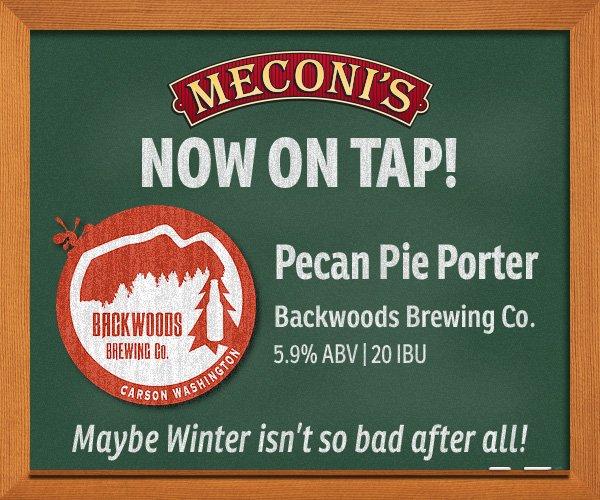 MeconiPub's tweet photo. Now on Tap at Meconi’s Pub: Pecan Pie Porter from Backwoods Brewing Co. in Carson, WA (on the Wind River Hwy). https://t.co/68RiDQ49WK