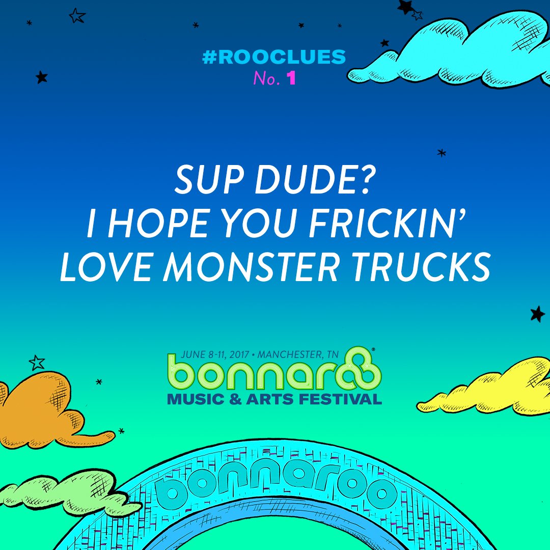 Bonnaroo's tweet image. It’s time for #RooClues! Check our snapchat story (@bonnaroo) for a special hint from Roofus for each clue! Can anyone guess #1? #Bonnaroo