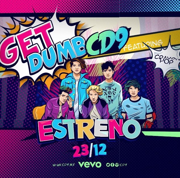15a20's tweet photo. ¿¿¿Ya vieron??? El videoclip de nuestros guapos de @CD9 #GetDumb se estrenará este viernes. 🎬   😍   😍   🎶  💃  👯 https://t.co/fnHTAYqh3c