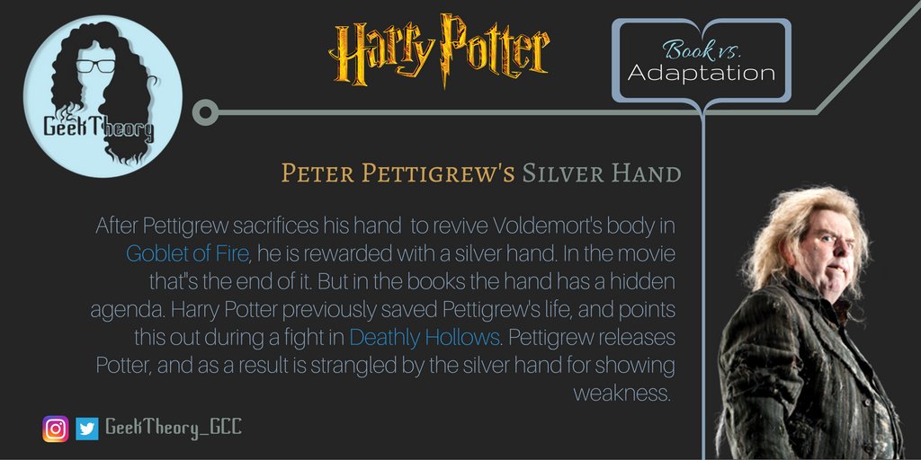 GeekTheory_GCC's tweet photo. The Harry Potter movies are brilliant adaptations. But so much gets left out, like the story behind Pettigrew's silver hand. #HarryPotter https://t.co/3p6LOIOUqV