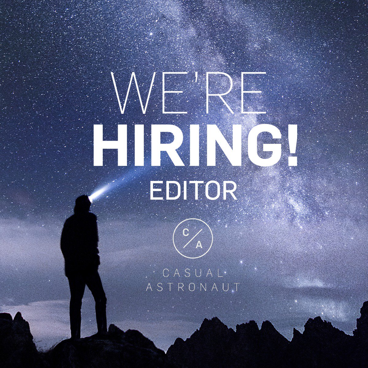 We're hiring a full-time Editor. Spread the word. casualastronaut.com/editor/