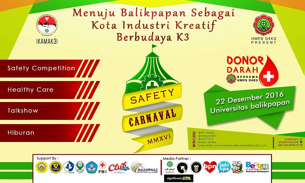 Hadirin
Safety  carnaval persembahan HMPS D4K3 
📆 Kamis, 22 Des 2016
⌚09.00 wita - Selesai
(kampus)Universitas Balikpapan