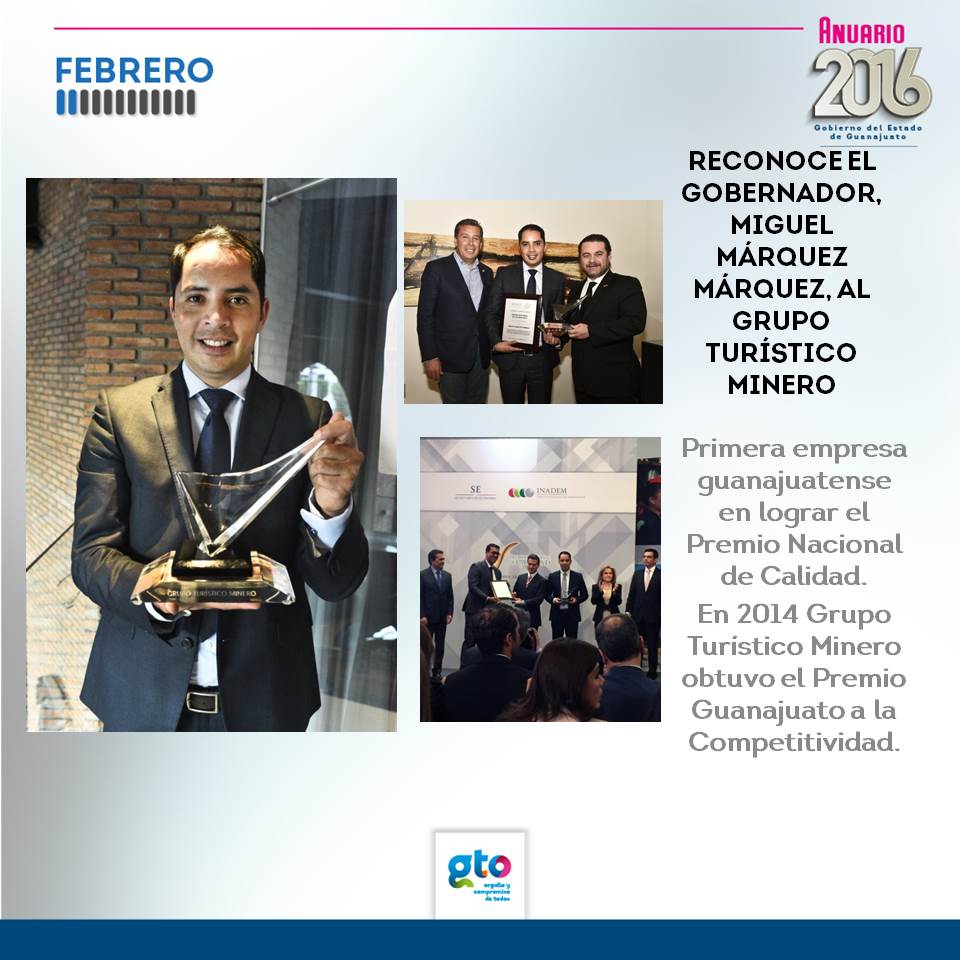 #AnuarioGto:

Grupo <a href="/TuristicoMinero/">GrupoTuristicoMinero</a>, primera empresa guanajuatense en lograr el Premio Nacional de Calidad. gto1.mx/sp