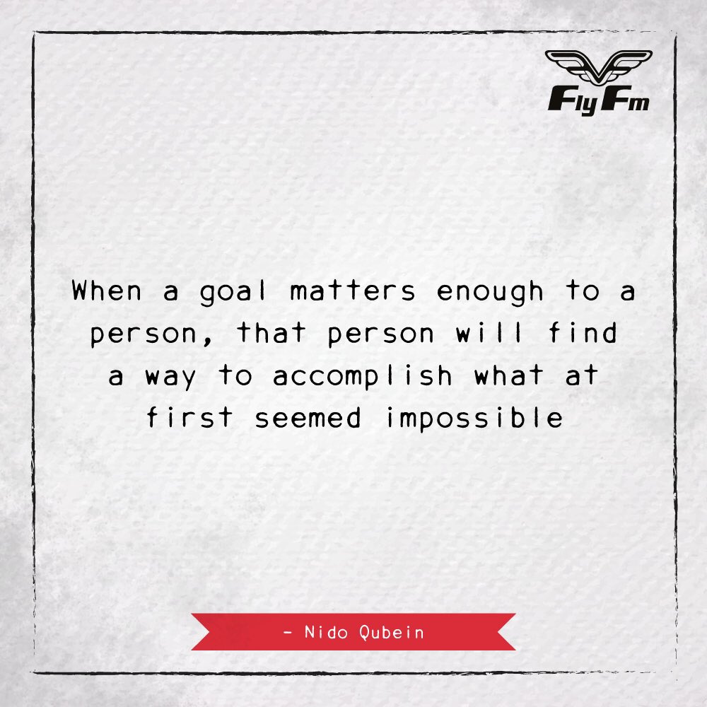 FlyFM958's tweet photo. Does your goal matter to enough to you?? #FlySays https://t.co/2BUxYTxthf