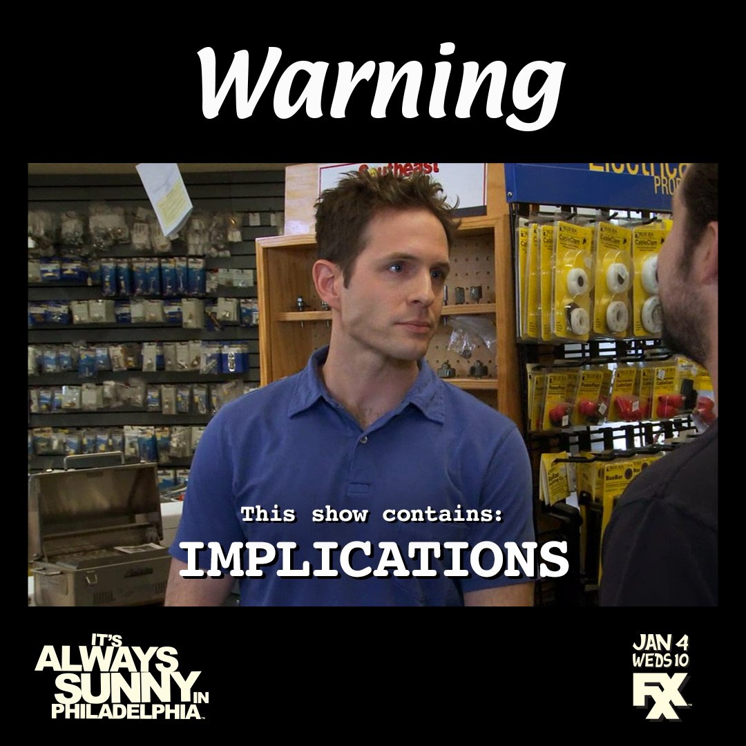 The implication always sunny