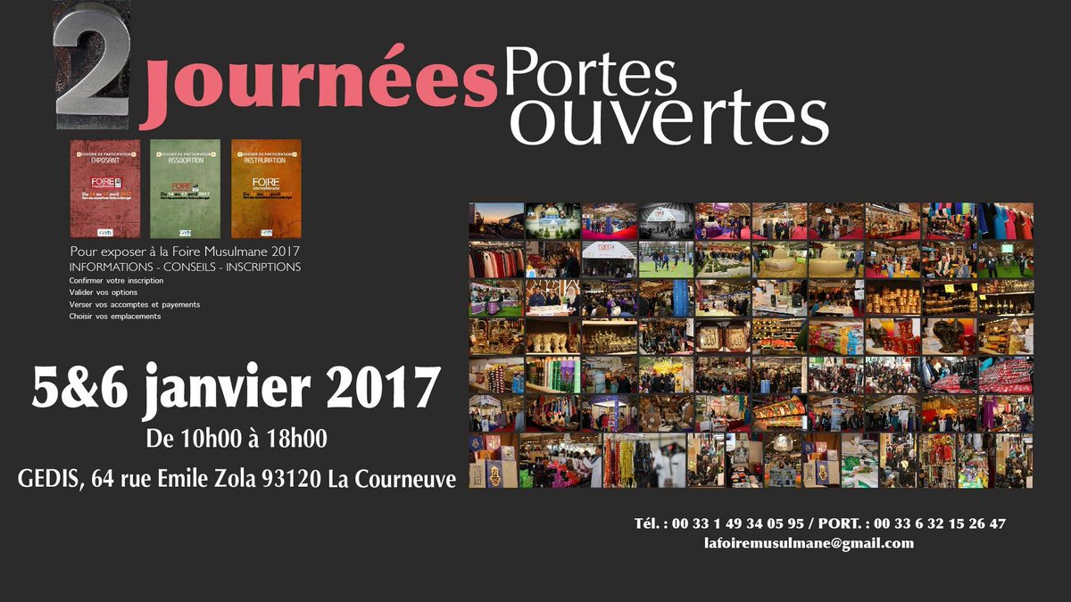 foiremusulmane's tweet photo. Pour permettre à nos exposants de finaliser leurs inscriptions GEDIS organise 2 journées le 5 et 6 janvier 2017 lafoiremusulmane@gmail.com https://t.co/sBgxLNTrSi