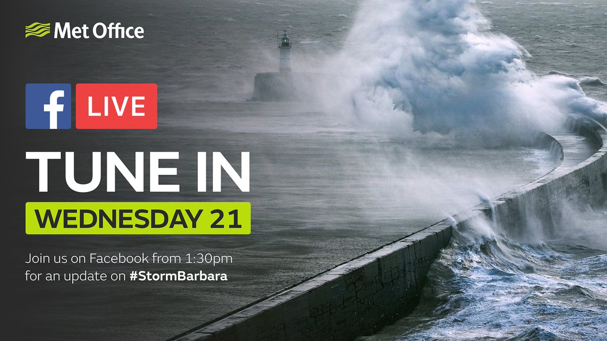 metoffice's tweet photo. Need to know the latest about #StormBarbara? Join us for a Facebook LIVE today at 1:30pm https://t.co/MhFpoaiq3O https://t.co/70c7vHiXbg
