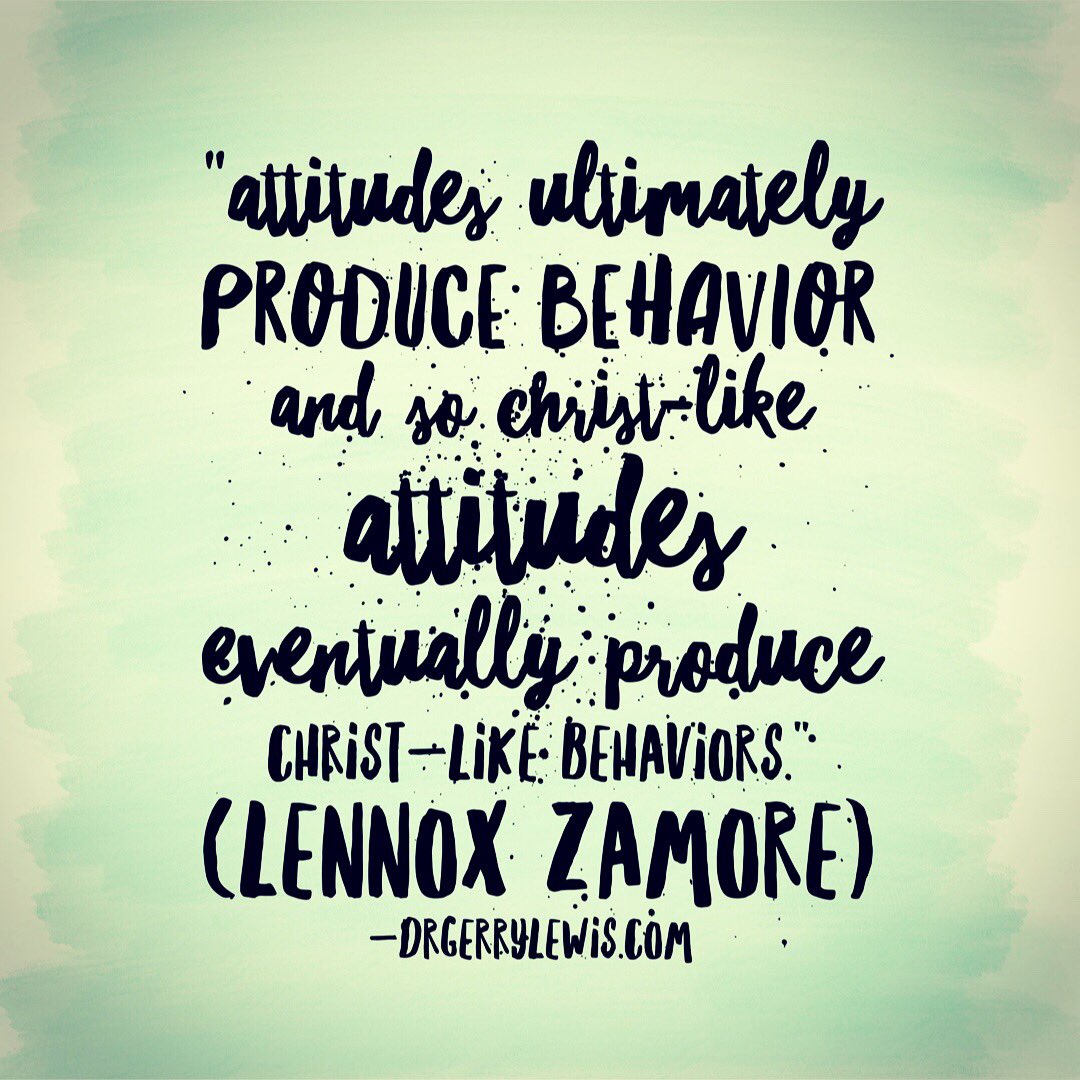 drgerrylewis's tweet photo. My attitudes are my responsibility. #attitudematters #characterofchrist https://t.co/86TihYiEKM