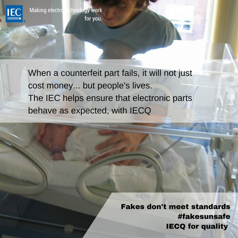 IECStandards's tweet photo. When a counterfeit part fails it will not just cost money…but people's lives. #IECstandards save lives with #IECQ #fakesunsafe https://t.co/FCgt8QdoBE