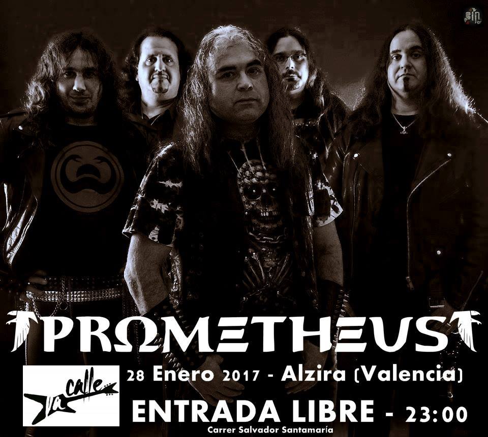 PrometheusSpain's tweet photo. Primer concierto de PROMETHEUS en 2017 confirmado!!! Sábado 28 de Enero en la Sala La Calle de Alzira (Valencia). 23h. Entrada Gratuita!!! https://t.co/wb4KYyJJgM