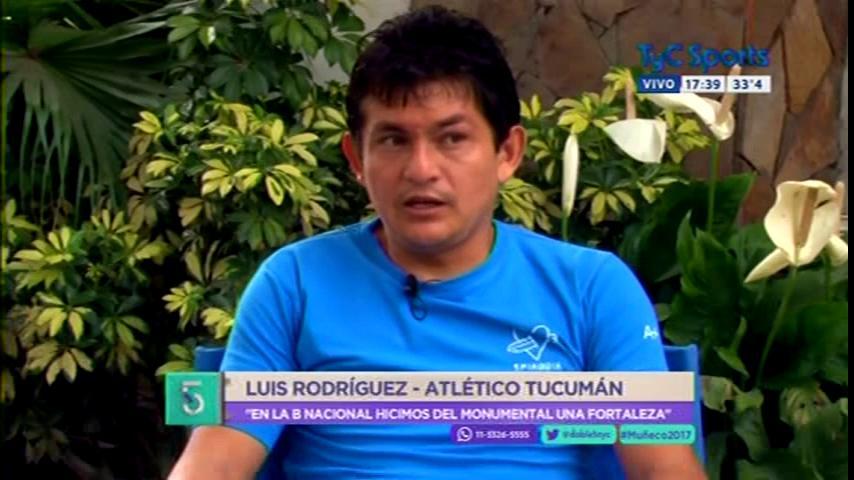 #AtléticoTucumán | Luis Rodríguez: "En la B Nacional hicimos del #Monumental una fortaleza"
