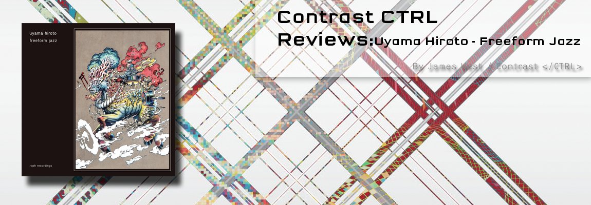 Contrastctrl's tweet image. Latest review featuring Japanese DJ Uyama Hiroto! - J

#uyamahiroto #freeform #jazz #music #contrastctrl

contrastcontrol.net/review-uyama-h…