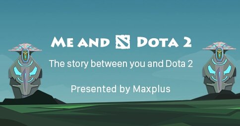 xyrz17's tweet photo. #MyDota2 @OfficialMaxplus  Me and Dota 2 https://t.co/Wo3yNSUtcT https://t.co/HI2BnmhwWO