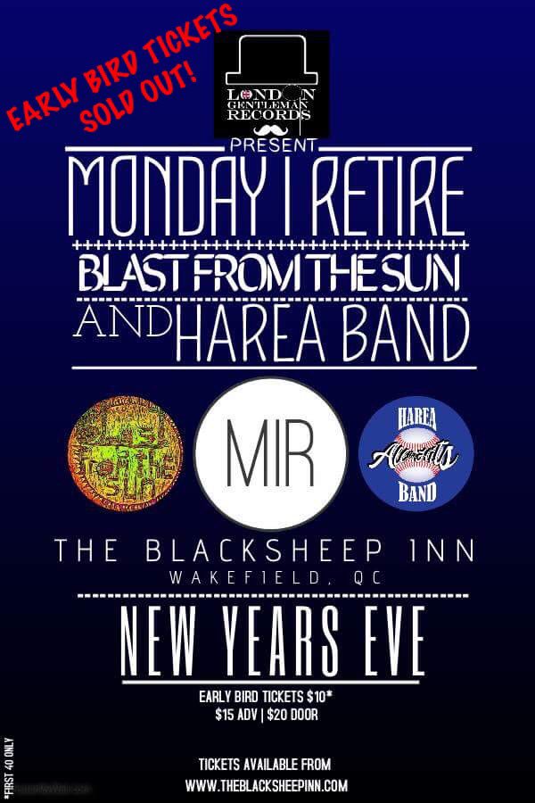 Join <a href="/MondayIRetire/">Monday I Retire</a> @Blastfromthesun &amp; <a href="/Hareaband/">Harea Band</a> LIVE this #NewYearsEve <a href="/Blacksheep/">blacksheep</a> Advance tickets just $15 / 🚪$20