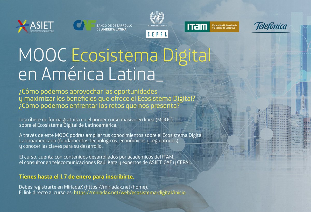 Primer #MOOC en línea y gratuito sobre #EcosistemaDIgital en Latinoamérica! Inscríbete antes del 17/1 aquí: miriadax.net/web/ecosistema…