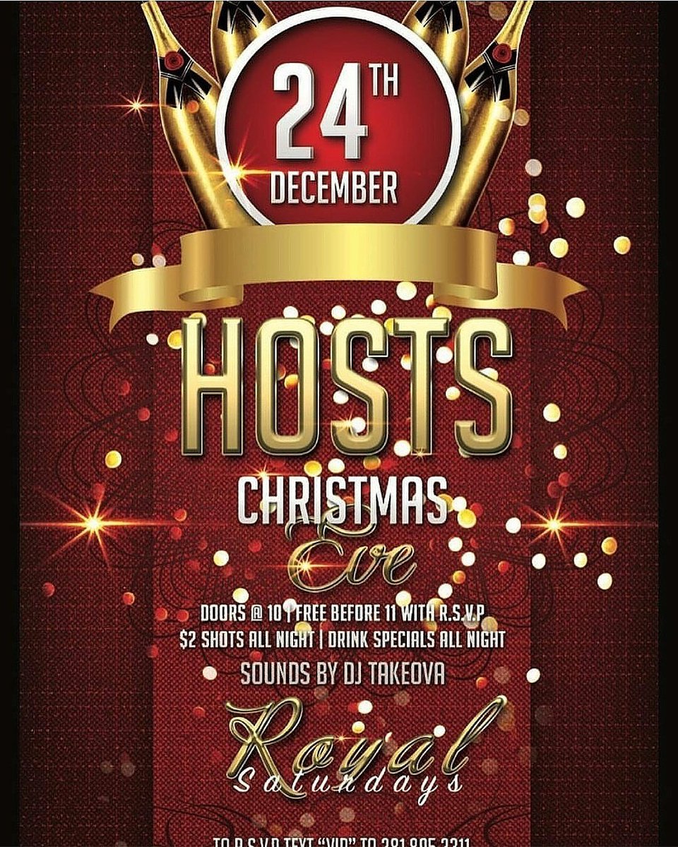 djtake0va's tweet image. THIS WEEK #RoyalChristmasEve TEXT &quot;HOST&quot; TO (281) 895-2311 #htx #pvamu17 #pvamu18 #uh17 #uh18 #sfa17 #sfa18 #txst17 #txst18 #lu17 #lu18 #hcc