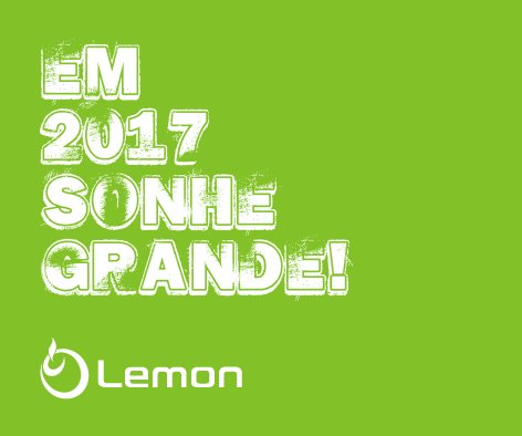 Lemon_360's tweet photo. Em 2017,  sonhe grande! E conte com a gente para tirar suas ideias do papel! #sonhegrande #NegóciosInteligentes #Lemon #Empreendedorismo https://t.co/VeERoX8LoK