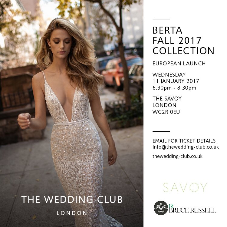 TheWedding_Club's tweet photo. Join us for the European Launch of the @bertabridal Fall17 Collection on 11 January at @TheSavoyLondon https://t.co/6PSQQb38EA
