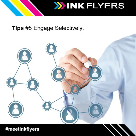 Inkflyers's tweet photo. Tips #5 Engage Selectively #MeetInkflyers #INKFLYERS #TipsMLM #MLM #Learn #Learning #Marketing #SocialMedia #Advertising #SanDiego https://t.co/iuAT2XvEso