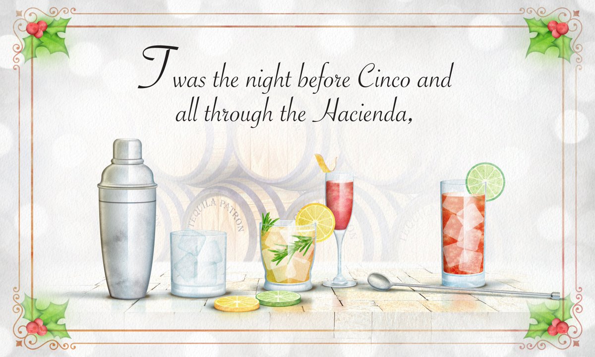 We loved working on this lil number, it got us in the holiday spirit early. 'Tis the season for festive Patron beverages! Enjoy responsibly!