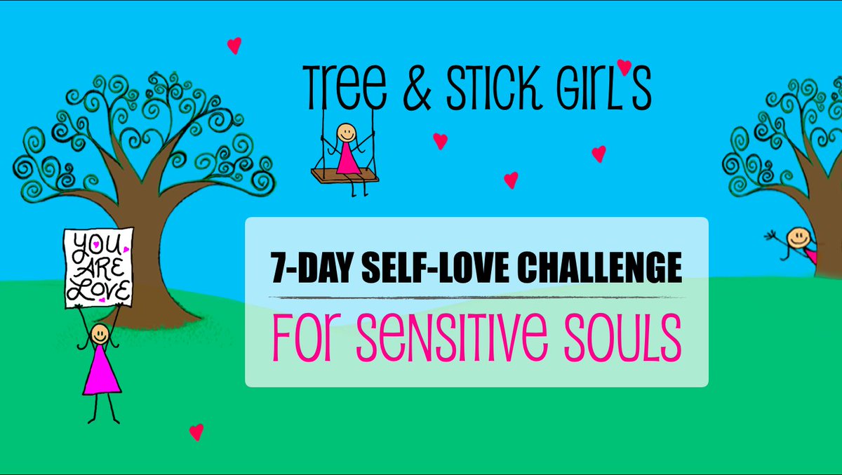 TreeFranklyn's tweet image. Had a spirit crushing year? Stick Girl created this just for you! Free 7 Day Self-Love Challenge for Sensitive Souls bit.ly/2i6lfhL