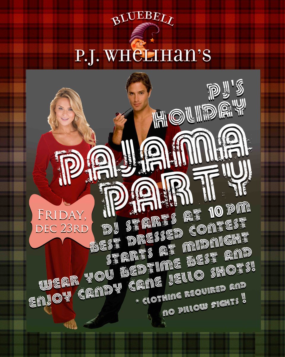 PJsPub's tweet photo. The Holidays are made to be spent #InYourPJs - Come Party in your PJs @PJsPub #BlueBell #PajamaParty - 2NITE - 10PM - #DJ #BestDressed https://t.co/KcyAV6BEyP