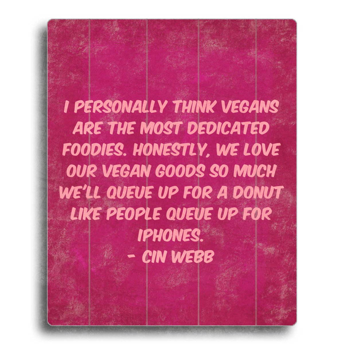 TAVSdotorg's tweet photo. I personally think vegans are the most dedicated foodies.... - Cin Webb #plantbased #foodies #veganism #vegan https://t.co/ENQa0ZDpm5