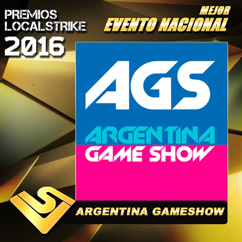 localstrike's tweet photo. ¡El Premio a Mejor Evento Nacional de 2016 es para @ArGameShow! #PremiosLocalStrike https://t.co/5LshheRGHk