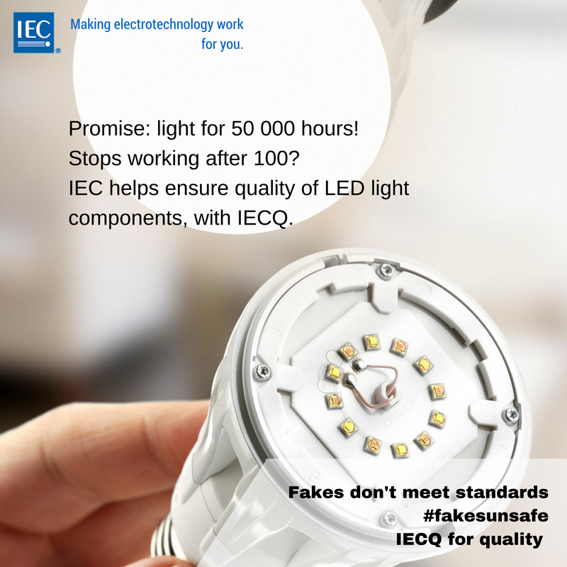 IECStandards's tweet photo. Promise: light for 50 000 hours! Stops working after 100? IEC helps ensure the quality of LED light components, with #IECQ. #fakesunsafe https://t.co/xo29dMkm7n