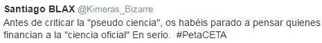 Antes de criticar la "pseudo ciencia", os habéis parado a pensar quienes financian a la "ciencia oficial" En serio.