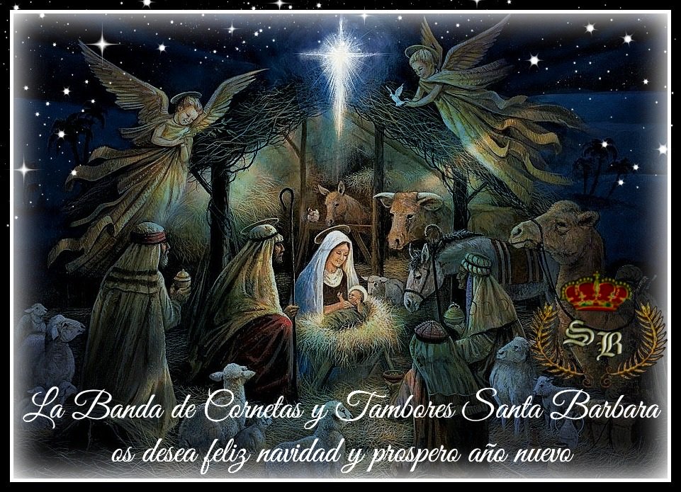 La Banda de Cornetas y Tambores Santa Barbara, Os desea feliz navidad y prospero año nuevo a tod@s.