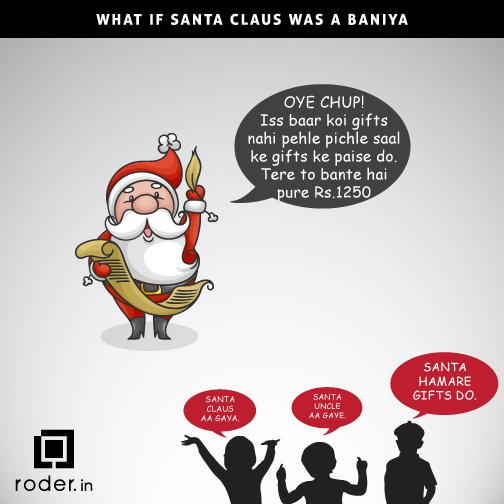 roderindia's tweet photo. If Santa was really a Baniya. 
For more thoughts: https://t.co/BxPT1cCaeQ
#WeirdThoughts https://t.co/wiE1cr3ItF