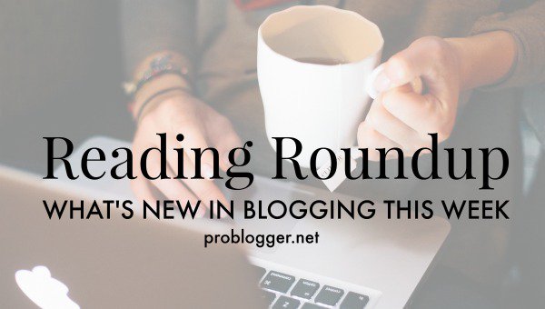 Clockwork_Book's tweet image. Reading Roundup: What’s New in Blogging Lately? #Clockwork_Book feedproxy.google.com/~r/ProbloggerH…