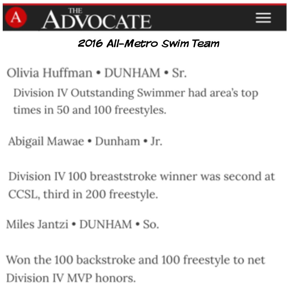 DunhamAthletics's tweet image. Congrats to Olivia Huffman, Abigail Mawae, and Miles Jantzi selected to The Advocate's All-Metro Swim Team #TigerPride #dunhamdifference