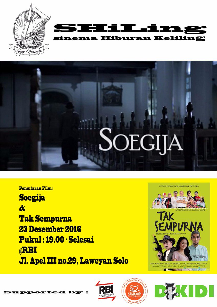 Next movie : Soegija.
Mari saksikan di Layar Tancap "SHiLing" sinema hiburan keliling.