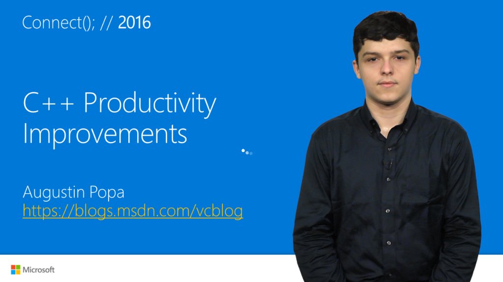 #MSFTConnect Session On Demand: C++ Productivity Improvements, https://channel9.msdn.com/Events/Connect/2016/128 improved IntelliSense & code navigation in #VS2017.