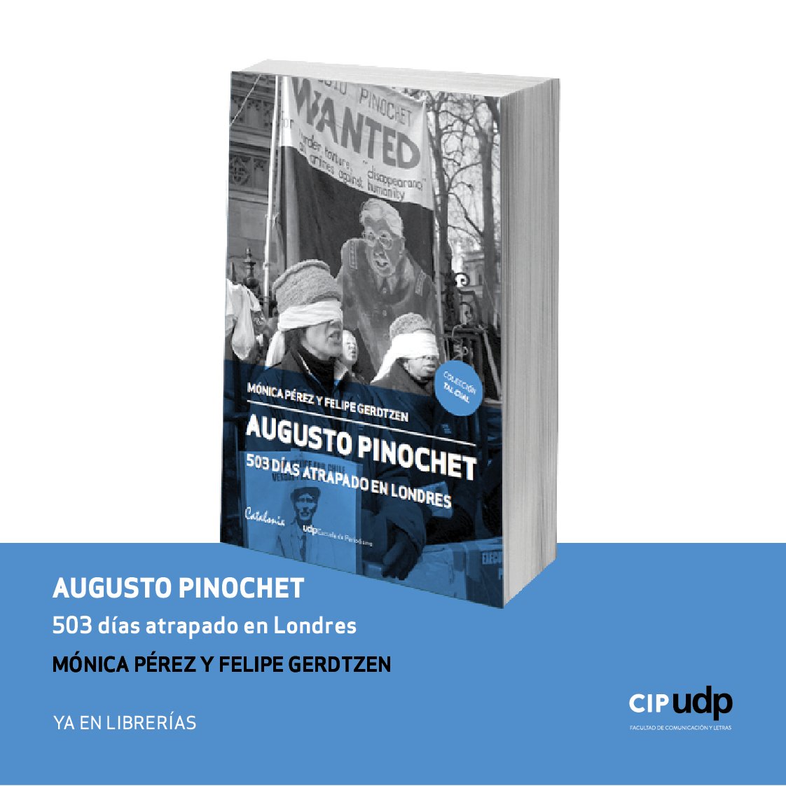 cip_udp's tweet photo. "Augusto Pinochet: 503 días atrapado en Londres", de @mxperez y @Pipe_Gerdtzen, en el catálogo #CIP2016 https://t.co/vvuWudEbUH https://t.co/vq5lLIRZjZ