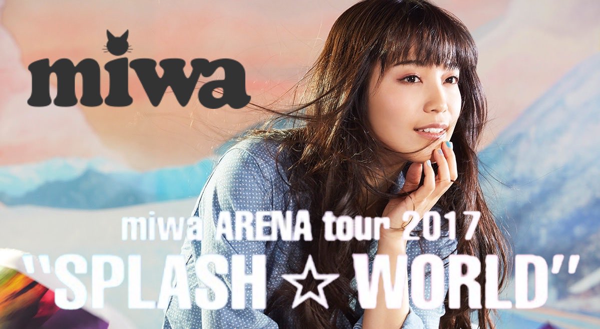 いぬっち Miwa Arena Tour 17 Splash World 4 22 名古屋初日 6 3 4 大阪2days 6 11 横アリ 6 17 18 たまアリ2days 計6公演参戦します 連番はみんな個人的に凄い激アツなんで楽しみです T Co Mgmgylp4oz