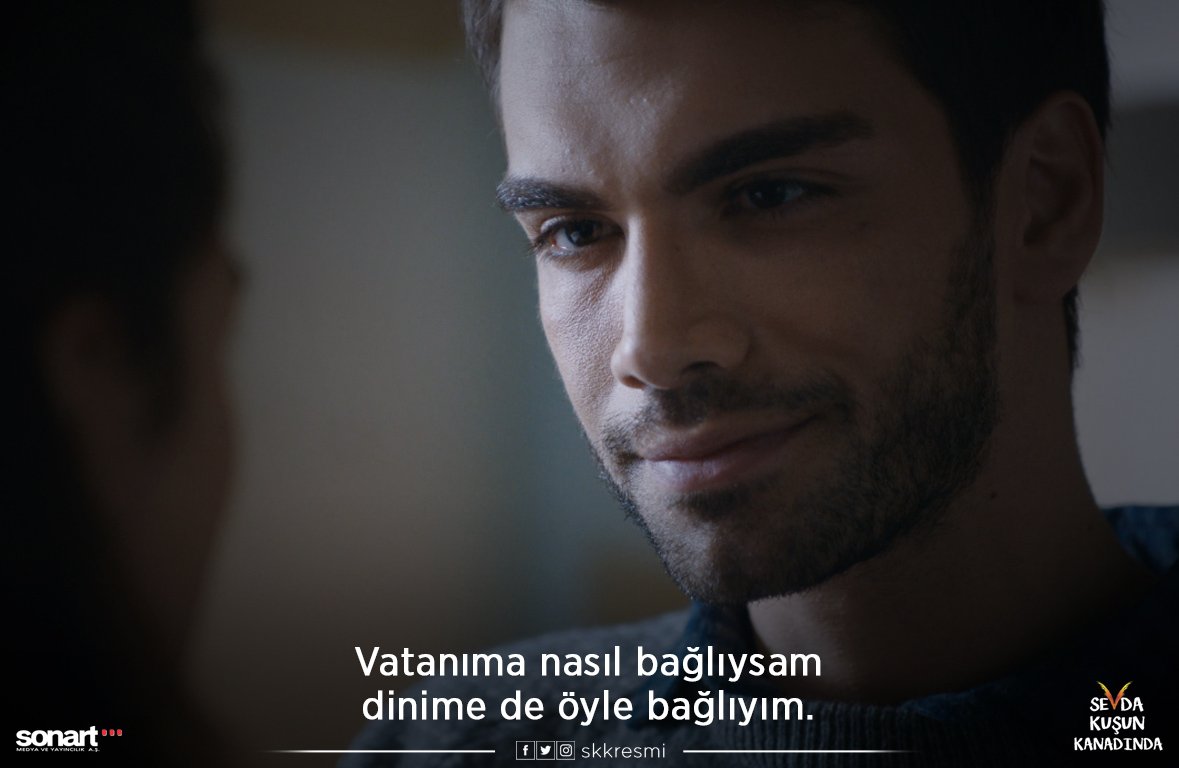 Vatanıma nasıl bağlıysam, dinime de öyle bağlıyım.

#SevdaKuşunKanadında