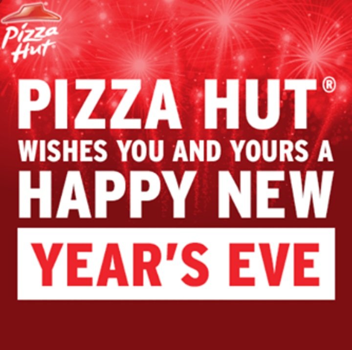 Pizza Hut Gibraltar on Twitter "Happy New Year's Eve from the Pizza Hut Team! https//t.co
