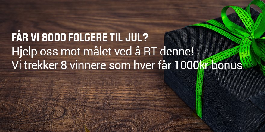 8 heldige får 1000kr bonus når vi har 8000 følgere på Twitter! For å delta er alt du trenger gjøre å RT denne!