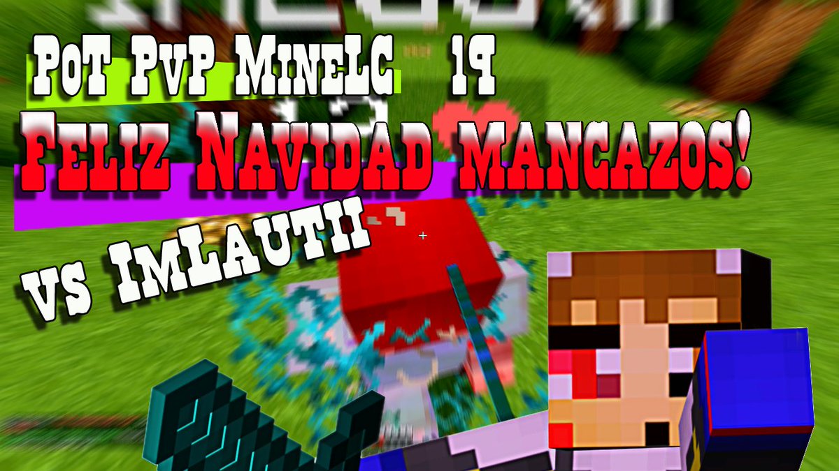 ElMancoMC1981's tweet photo. BOOOM!!! NUEVO VIDEO DE POT PVP #MINECRAFT EN #MINELC!!! FELIZ #NAVIDAD MIS MANCAZOS!! 🎄🎄😀😁😂😇😘        😈
 https://t.co/Nz6ha6gswj https://t.co/ha6SvIGlyE