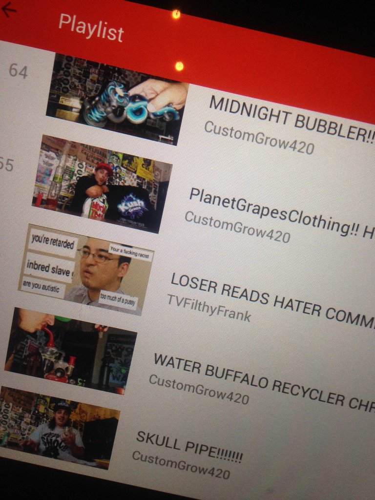 MFAysam's tweet photo. @FilthyFrank  youre in customgrow420's personal favorite playlist 😂 https://t.co/gStvdHUu8A