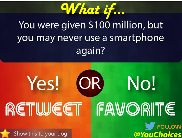 YouChoices's tweet photo. No smartphone? https://t.co/q2qw63QIlU