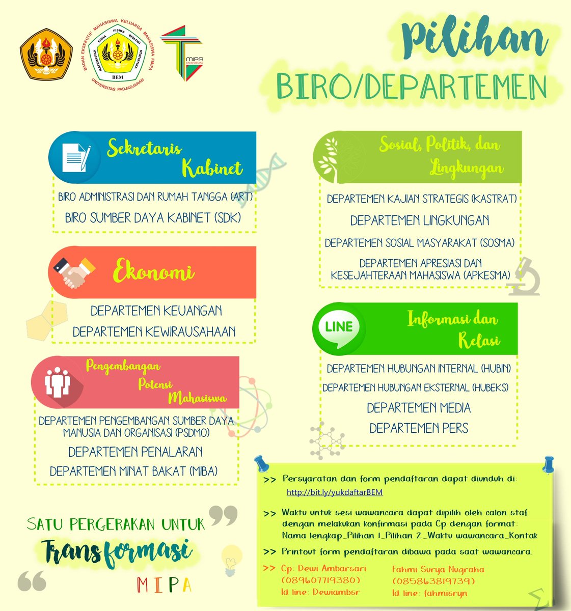 [OPEN RECRUITMENT]

BEM Kema FMIPA Unpad Kabinet Transformasi 2017
(cont)