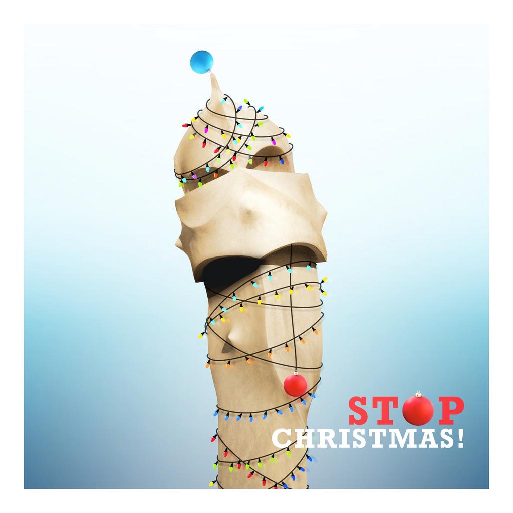 Barcelovni's tweet photo. "-STOP CHRISTMAS". Discover Barcelovni #barcelona #christmas #nadal #navidad #gaudi #stopchristmas #design #disseny https://t.co/zrnwmkdFzw