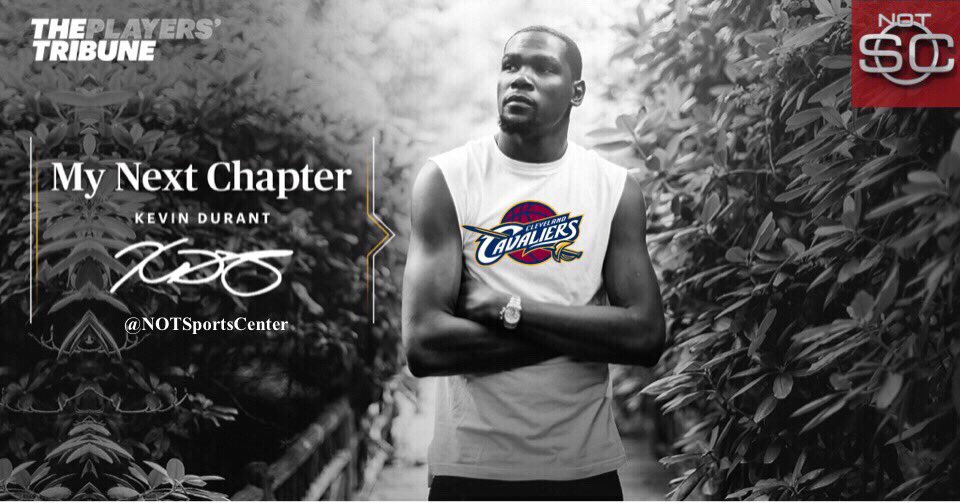 NOTSportsCenter's tweet image. BREAKING: Kevin Durant has announced he has changed his mind about joining the Warriors and will now join the Cavs effective immediately
