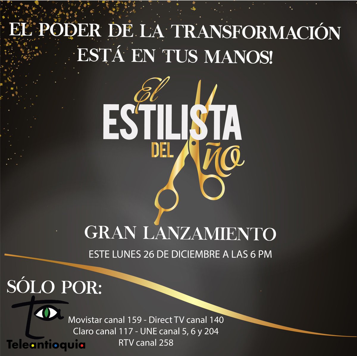 Hoy gran lanzamiento del concurso el Estilista del año 2016 por Telentioquia NO TE LO PUEDES PERDER! 6:00 PM